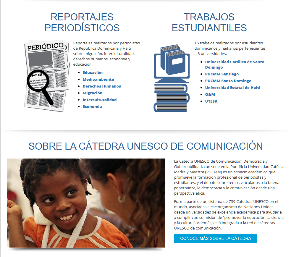 image “Captura del sitio web de la Cátedra UNESCO de Comunicación mostrando dos secciones principales: ‘Reportajes periodísticos’ con una ilustración de un periódico y una lista de temas, y ‘Trabajos estudiantiles’ con un ícono de libros y las universidades participantes. Debajo, aparece el apartado ‘Sobre la Cátedra UNESCO de Comunicación’ con una fotografía de una niña sonriendo mientras conversa con una mujer, junto a un texto que describe la misión y objetivos de la Cátedra.